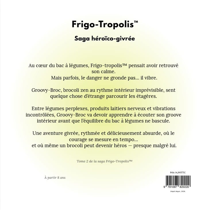 frigo tropolis™ – tome 2 : la résonance du froid frigo tropolis™ – tome 2 : la résonance du froid